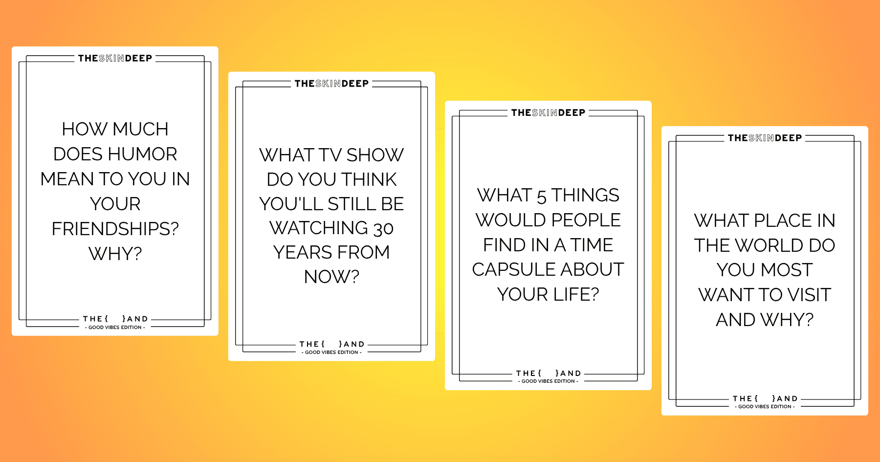 Four cards from {THE AND} Good Vibes edition with connection questions